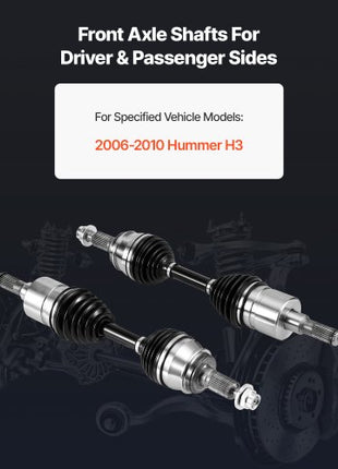 CV Axle Shaft Assembly, 2 Pieces Front Left & Right Side (Driver and Passenger Side), Automotive Replacement CV Joint Axles Pair Compatible with 2006-2010 Hummer H3, Alloy Steel & Carbon Steel