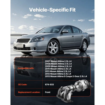 Catalytic Converter, Compatible with Nissan Altima 2007 2008 2009 2010 2011 2012 2013 2.5L L4, Front, Replacement OE 674-933, Stainless Steel High Flow Converter, for Exhaust Gas Purification